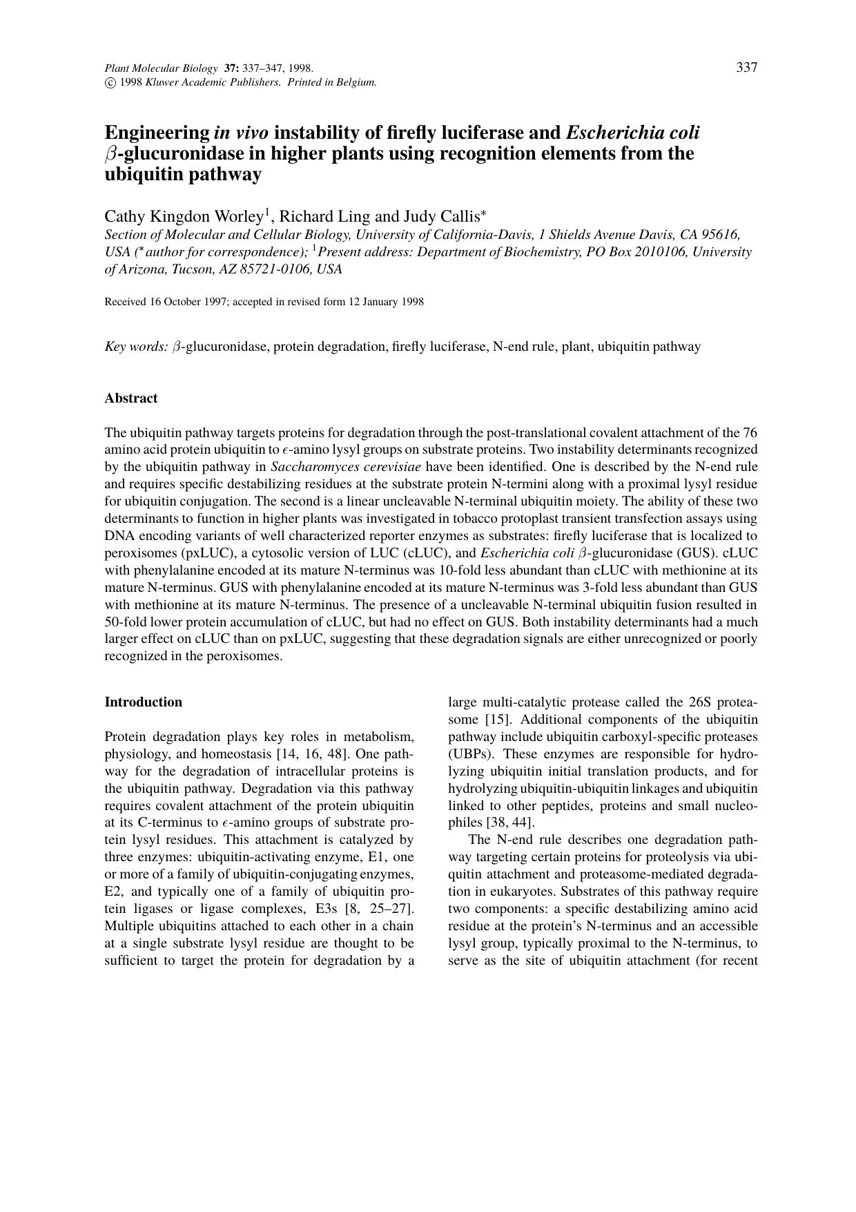 Engineering in vivo instability of firefly luciferase and Escherichia coli &#x03B2;-glucuronidase in higher plants using recognition elements from the ubiquitin pathway by Unknown