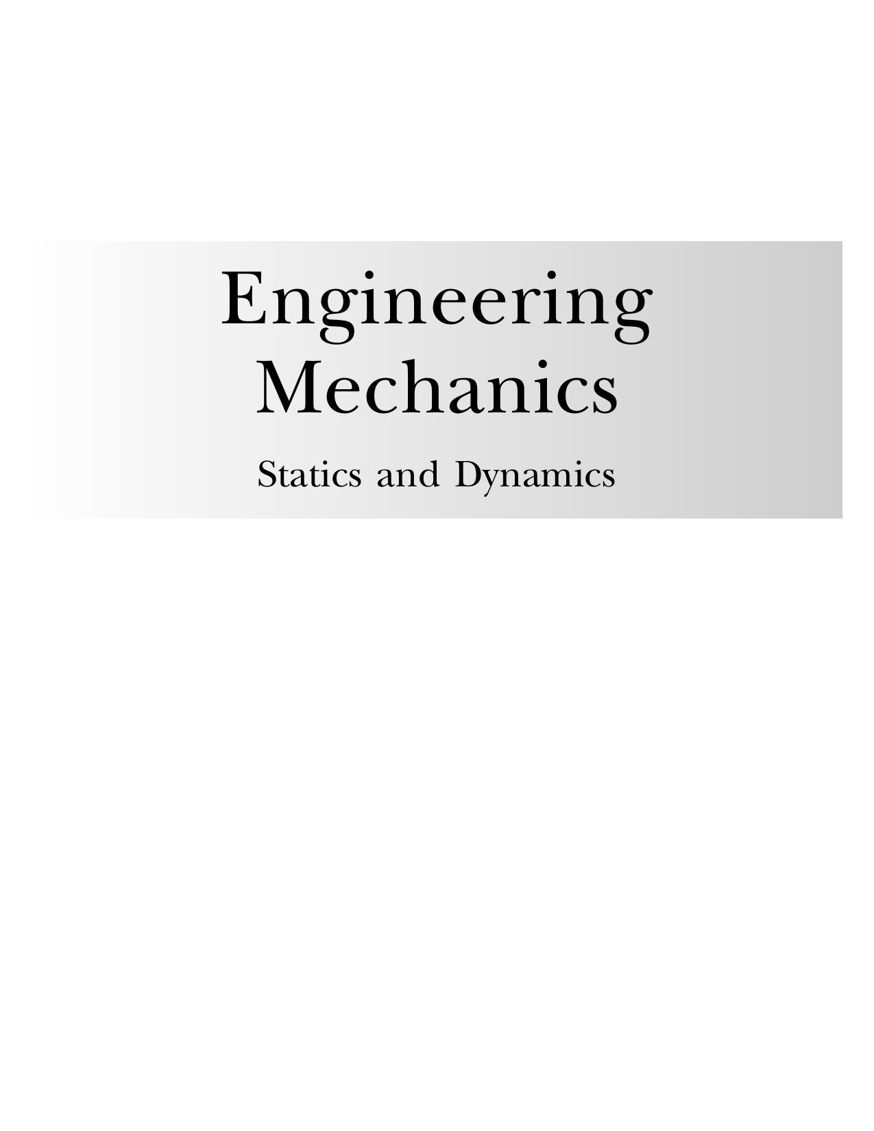 Engineering mechanics : statics and dynamics by A. Nelson