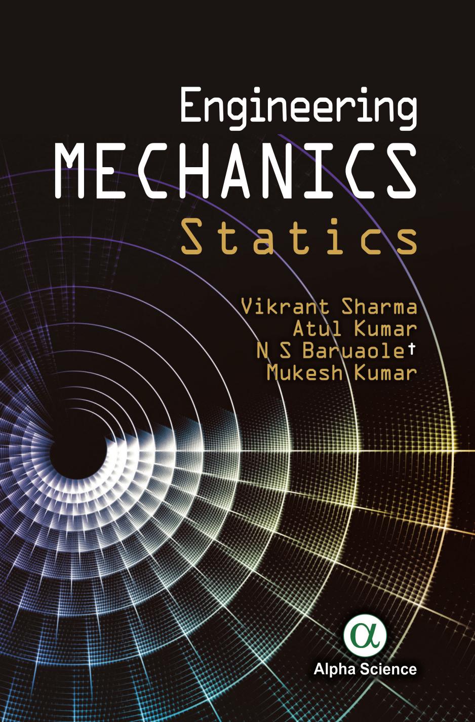Engineering mechanics : statics by Sharma Vikrant