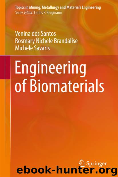 Engineering of Biomaterials by Venina dos Santos Rosmary Nichele Brandalise & Michele Savaris