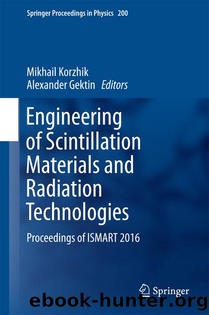 Engineering of Scintillation Materials and Radiation Technologies by Mikhail Korzhik & Alexander Gektin