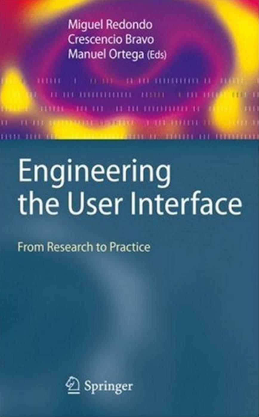 Engineering the User Interface: From Research to Practice by Ben Shneiderman (auth.) Miguel Redondo Crescencio Bravo Manuel Ortega (eds.)