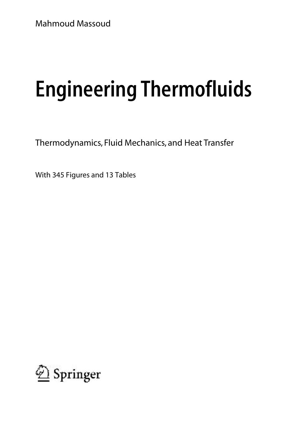 Engineering thermofluids : thermodynamics, fluid mechanics, and heat transfer by Mahmoud Massoud