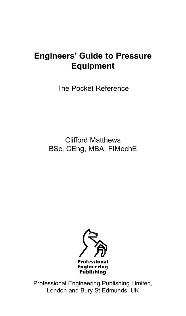 Engineers' Guide to Pressure Equipment: The Pocket Reference by Clifford Matthews