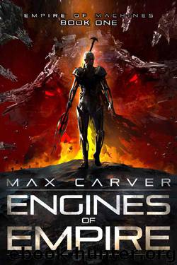Engines of Empire by Max Carver