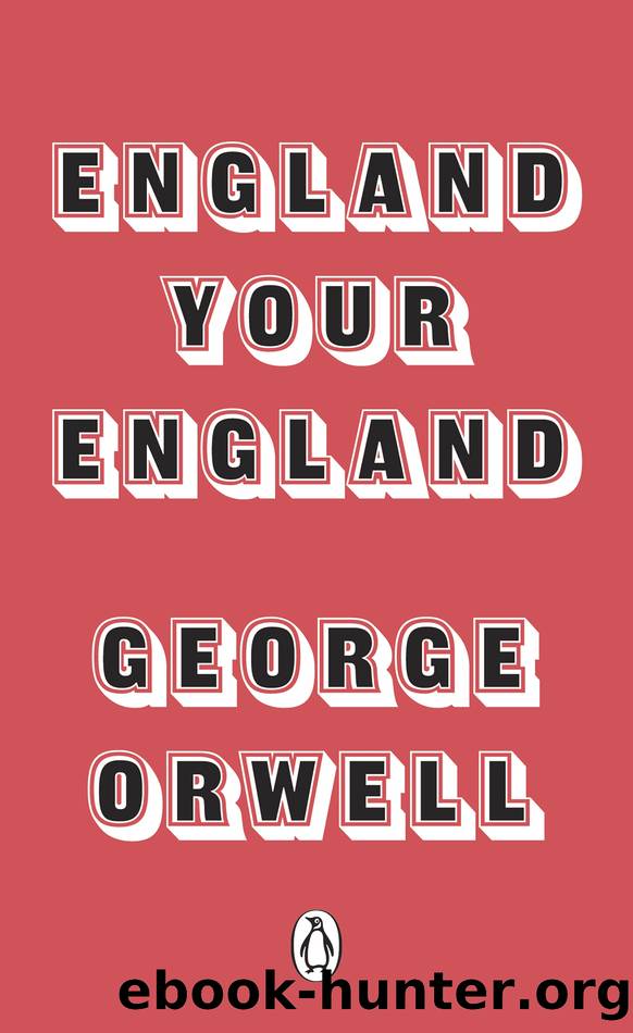 England Your England by George Orwell