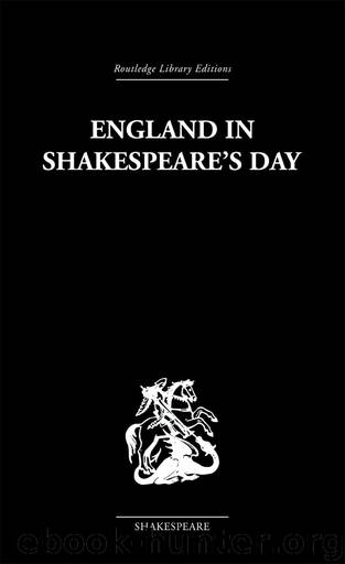 England in Shakespeare's Day by Harrison G. B.;