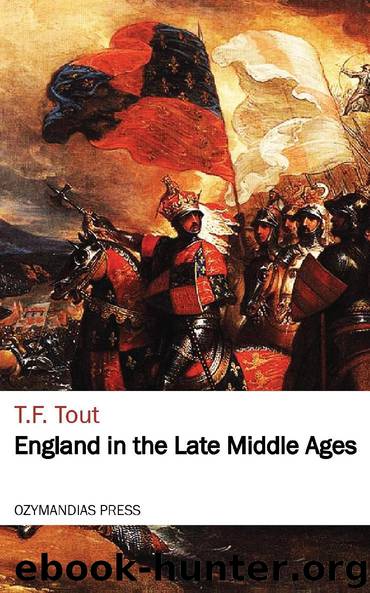England in the Late Middle Ages by T.F. Tout