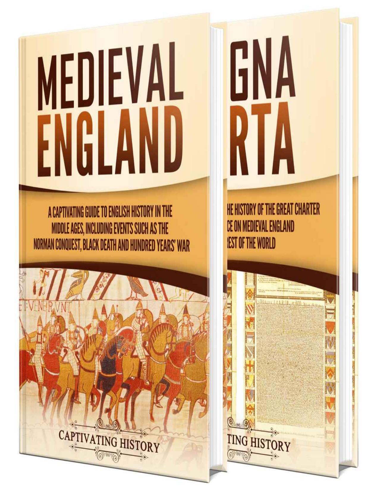 England in the Middle Ages: A Captivating Guide to English History During the Medieval Period and Magna Carta by Captivating History