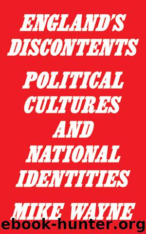 England's Discontents by Mike Wayne