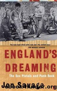 England's Dreaming by Jon Savage
