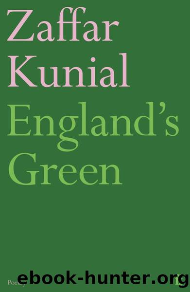 England's Green by Zaffar Kunial