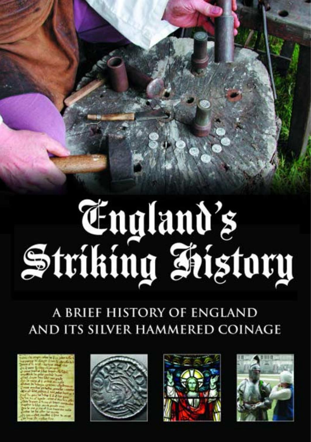 England's Striking History: An Introduction to the History of England and Its Silver Hammered Coins from the Anglo-Saxons to the English Civil War by Christopher Henry Perkins