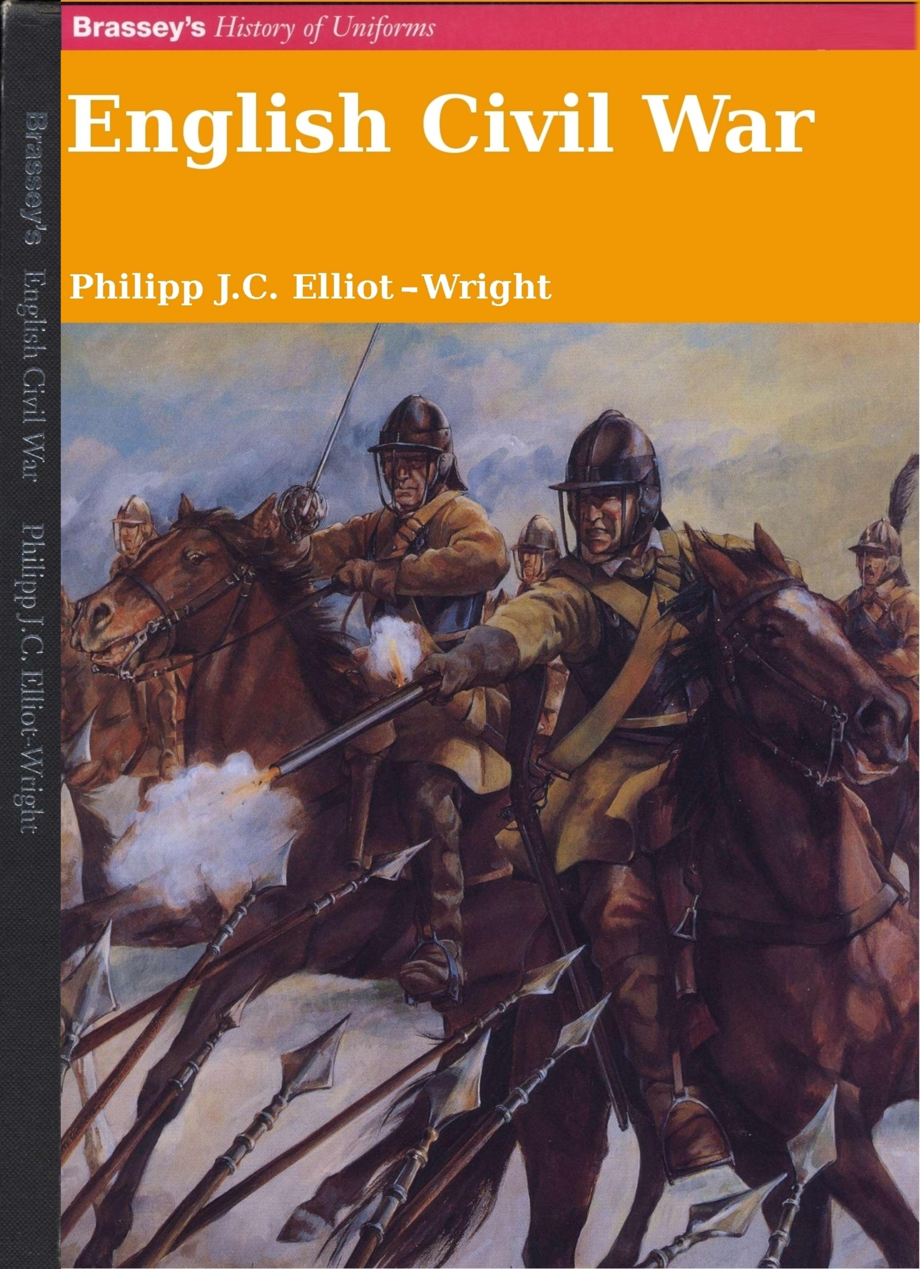 English Civil War (Brassey's History of Uniforms) by Philipp Elliot-Wright