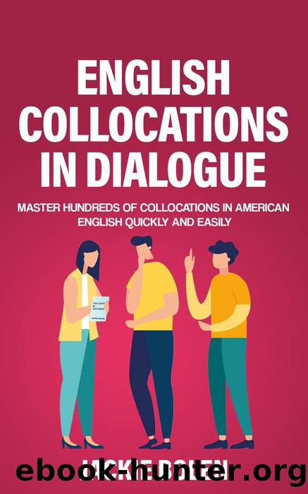 English Collocations in Dialogue by Jackie Bolen