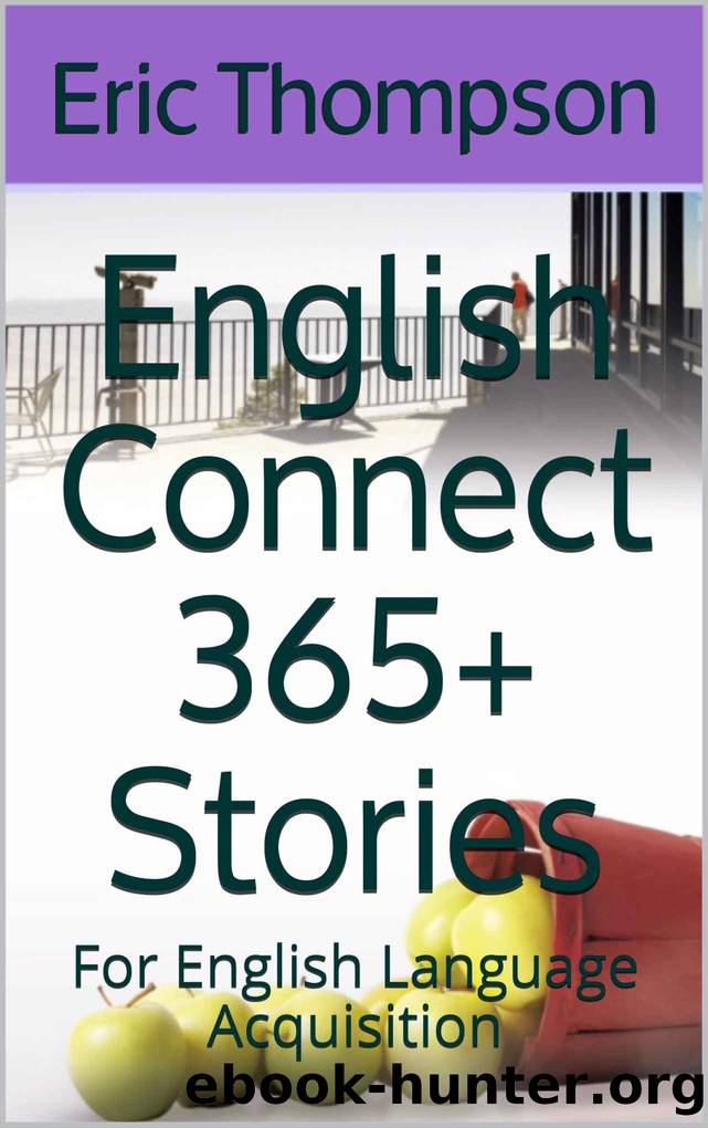 English Connect 365+ Stories: For English Language Acquisition by Eric Thompson & Michael B. Seweje
