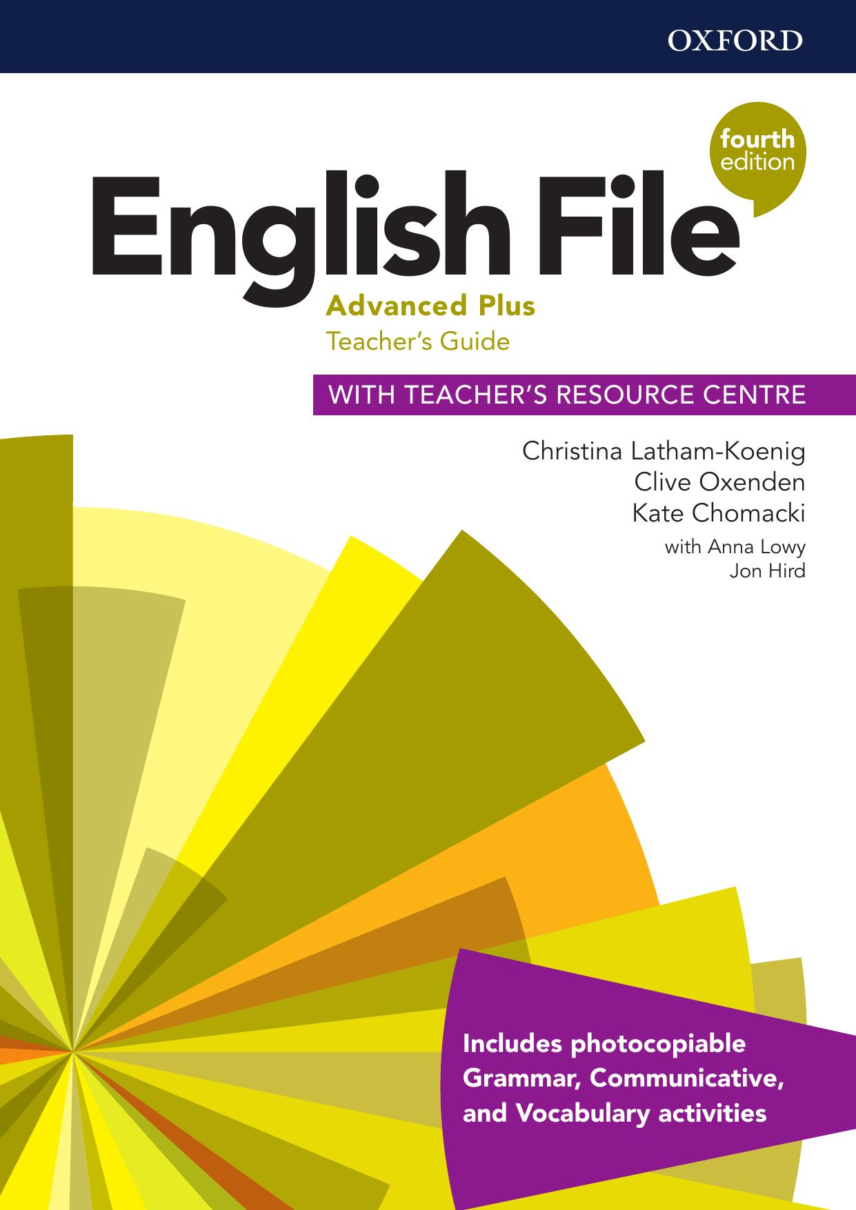 English File Advanced Plus Teacher's Guide by Christina Latham-Loenig Clive Oxenden Kate Chomacki