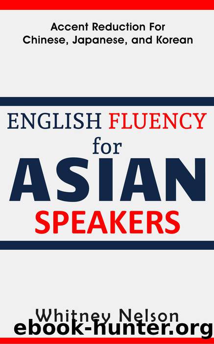 English Fluency For Asian Speakers by Whitney Nelson