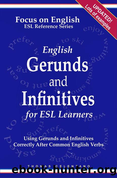 English Gerunds and Infinitives for ESL Learners by Thomas Celentano