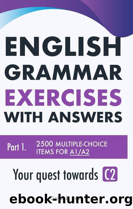 English Grammar Exercises with answers Part 1 by Daniel B. Smith