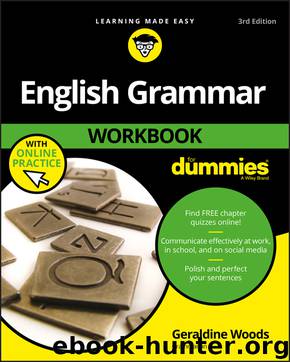 English Grammar Workbook For Dummies, with Online Practice by Geraldine Woods
