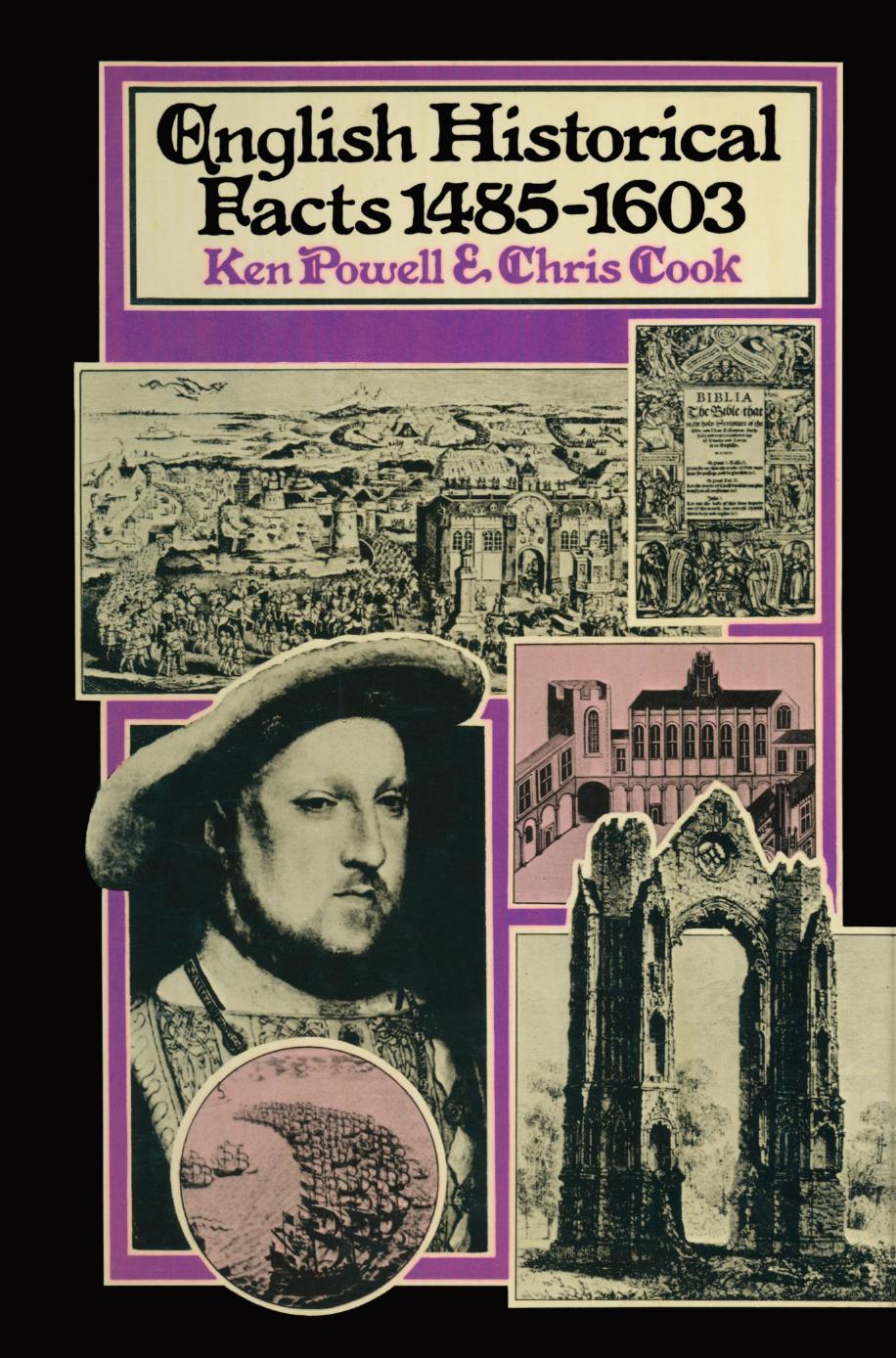 English Historical Facts 1485â1603 by Ken Powell Chris Cook (auth.)