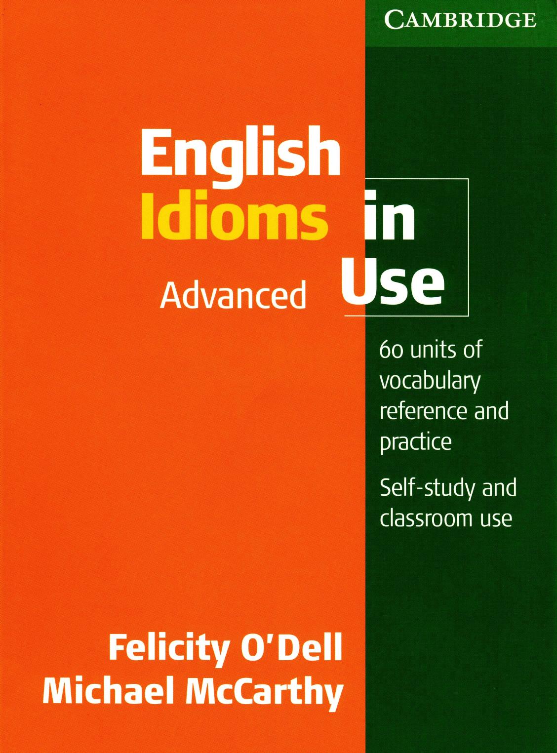 English Idioms in Advance Use-60 Units of Vocabulary Reference and Practice-2010-PDF-IPT by Unknown