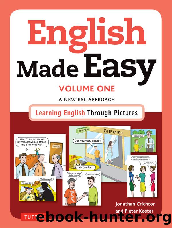 English Made Easy Volume One: British Edition by Crichton Jonathan; Koster Pieter; & Pieter Koster