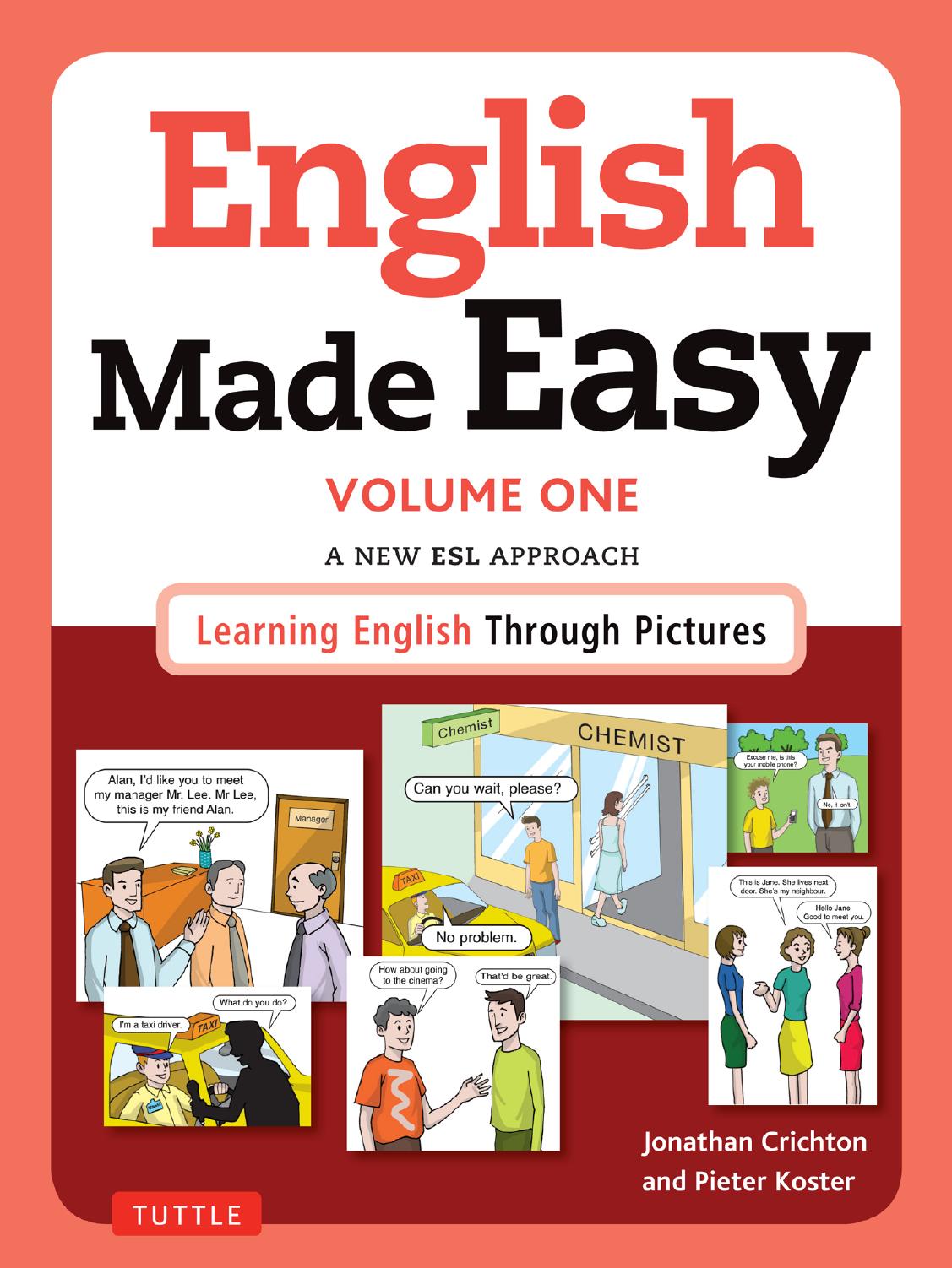 English Made Easy Volume One: British Edition: A New ESL Approach: Learning English Through Pictures by Crichton Jonathan Dr