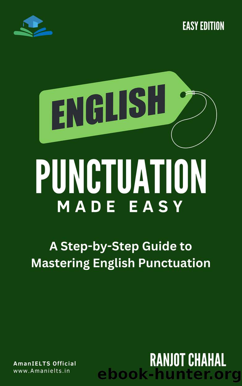 English Punctuation Made Easy by Ranjot Singh Chahal