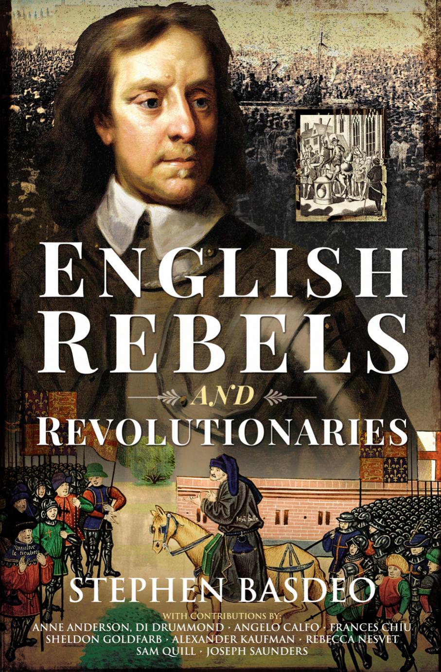 English Rebels and Revolutionaries by Stephen Basdeo