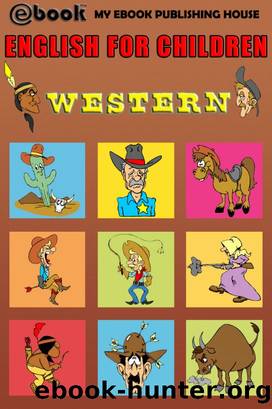 English for Children - Western by My Ebook Publishing House