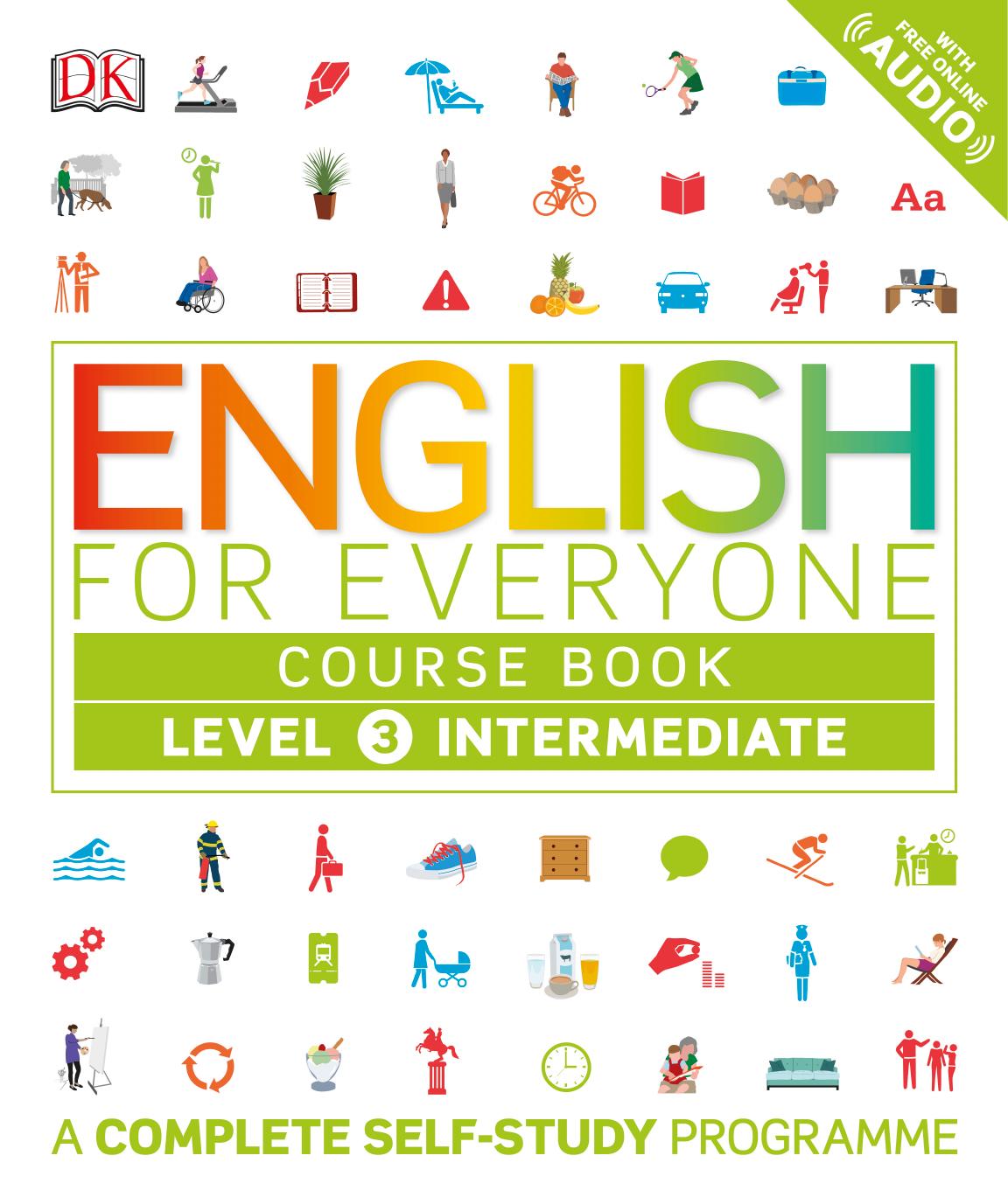 English for Everyone Course Book Level 3 Intermediate: A Complete Self-Study Programme by Dorling Kindersley