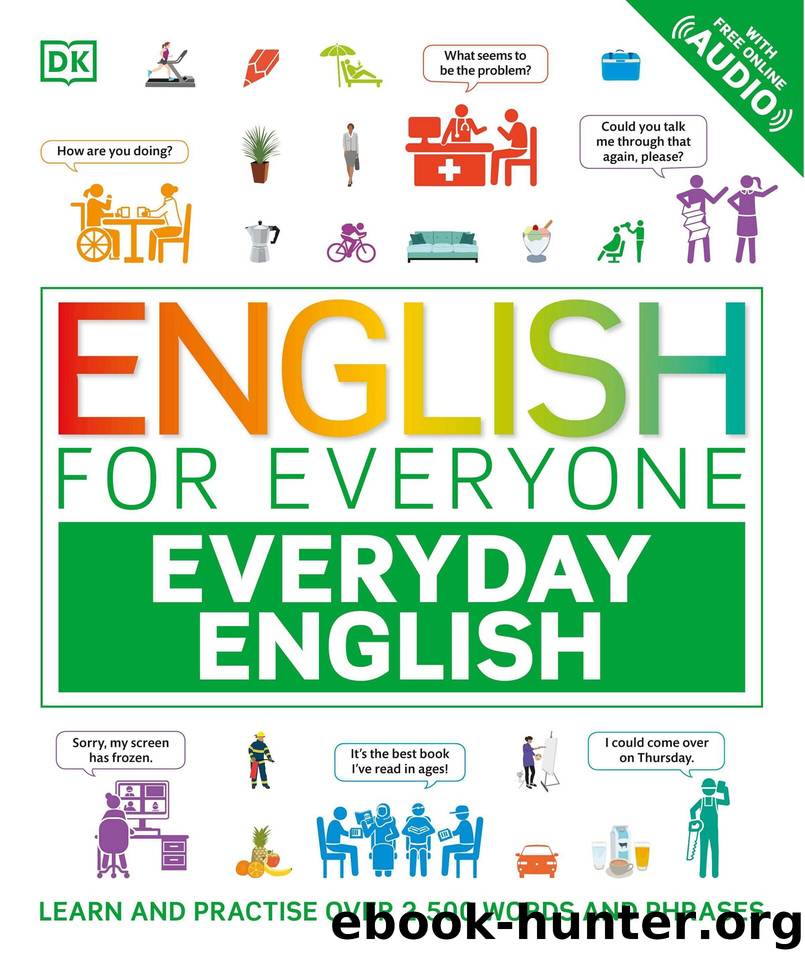 English for Everyone Everyday English: Learn and Practice Over 1,500 Words and Phrases by DK