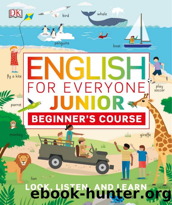 English for Everyone Junior by Beginner's Course (DK English for Everyone Junior)