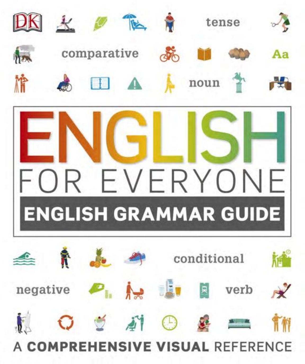 English for Everyone: English Grammar Guide: An ESL Beginner Reference Guide to English Grammar Rules by DK