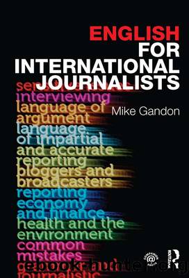 English for International Journalists by Mike Gandon Heather Purdey