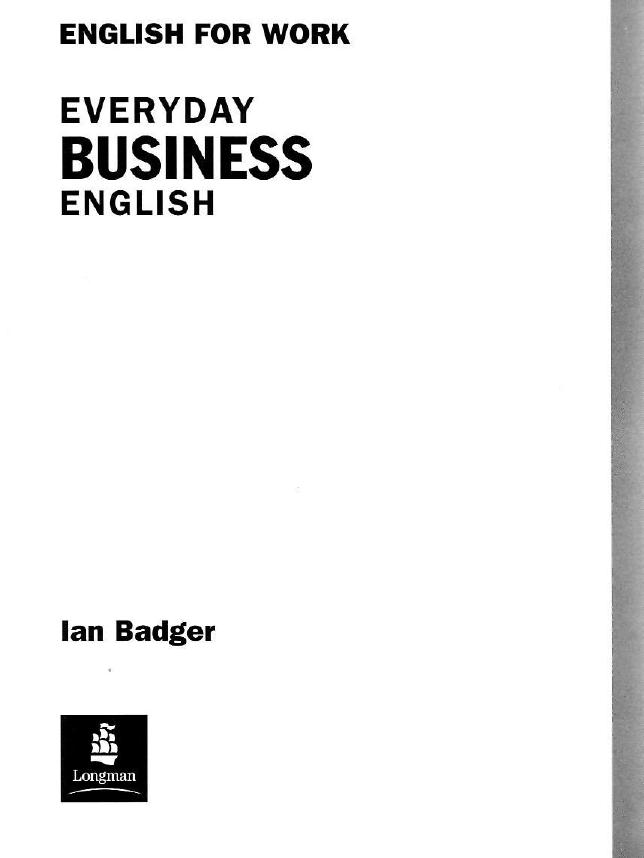 English for work: Everyday Business English by Badger I