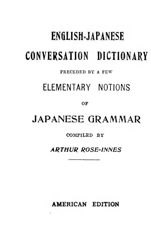 English-Japanese Conversation Dictionary (Classic Reprint) by Arthur Rose-Innes
