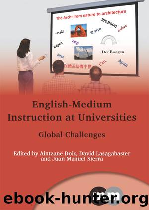 English-Medium Instruction at Universities by Doiz Aintzane;Lasagabaster David;Sierra Juan Manuel;