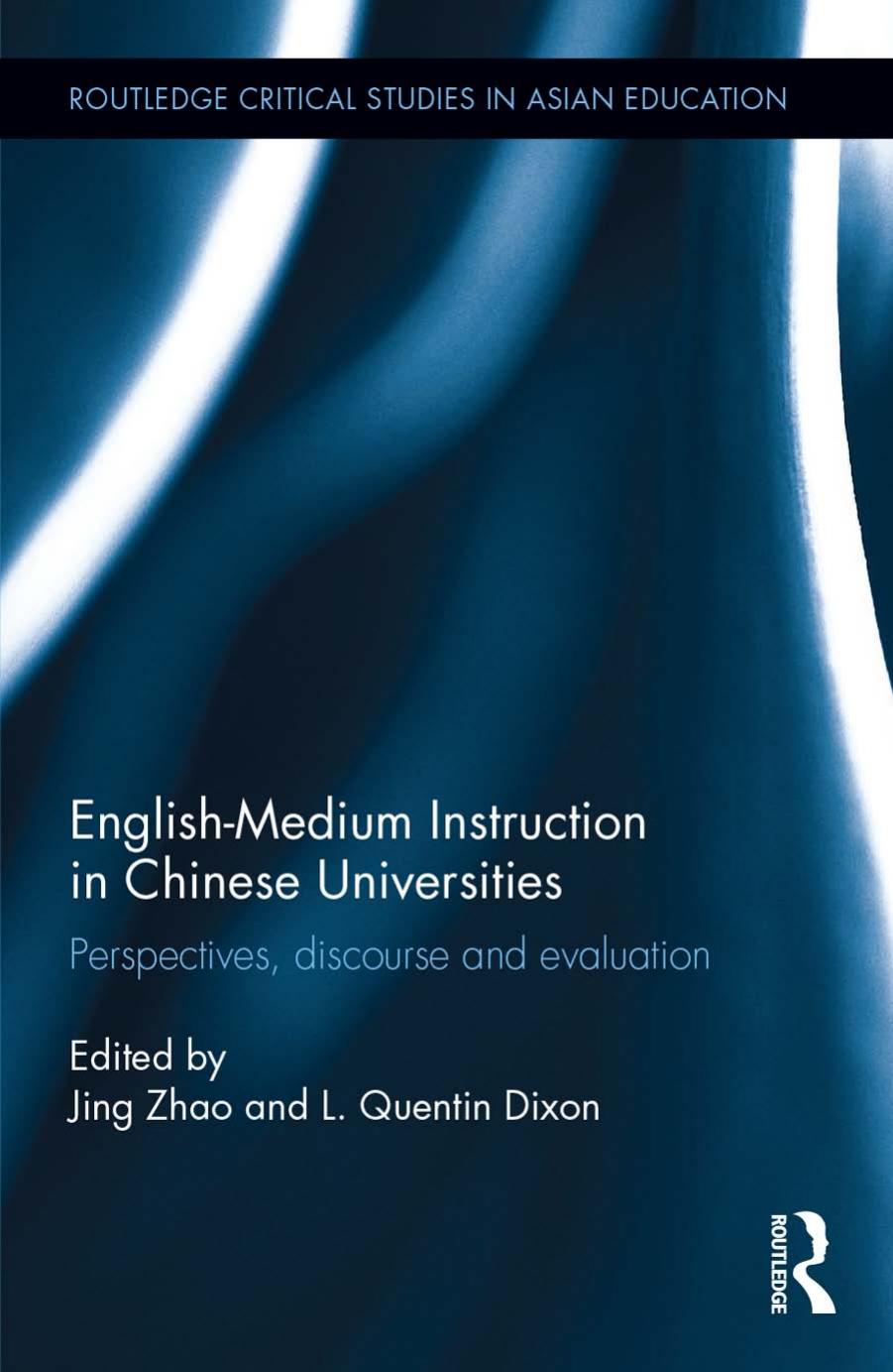 English-Medium Instruction in Chinese Universities: Perspectives, discourse and evaluation by Unknow
