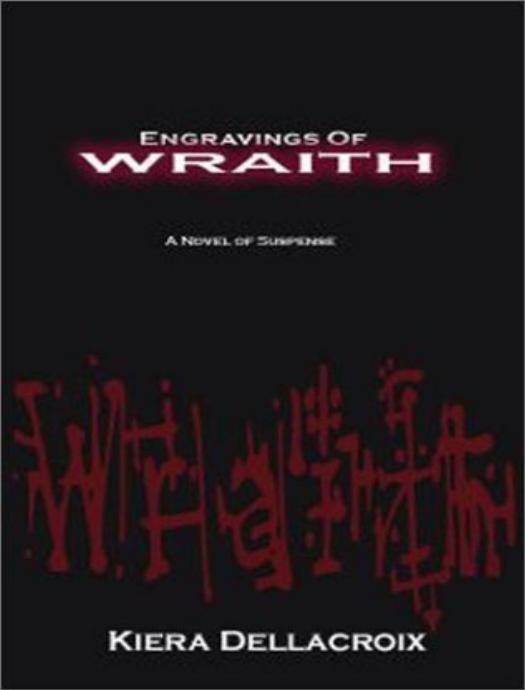 Engravings of Wraith by Kiera Dellacroix