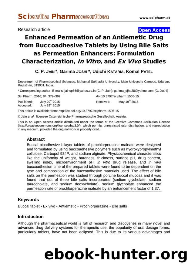 Enhanced Permeation of an Antiemetic Drug from Buccoadhesive Tablets by Using Bile Salts as Permeation Enhancers: Formulation Characterization, In Vitro, and Ex Vivo Studies by C. P. JAIN Garima JOSHI Udichi KATARIA Komal PATEL