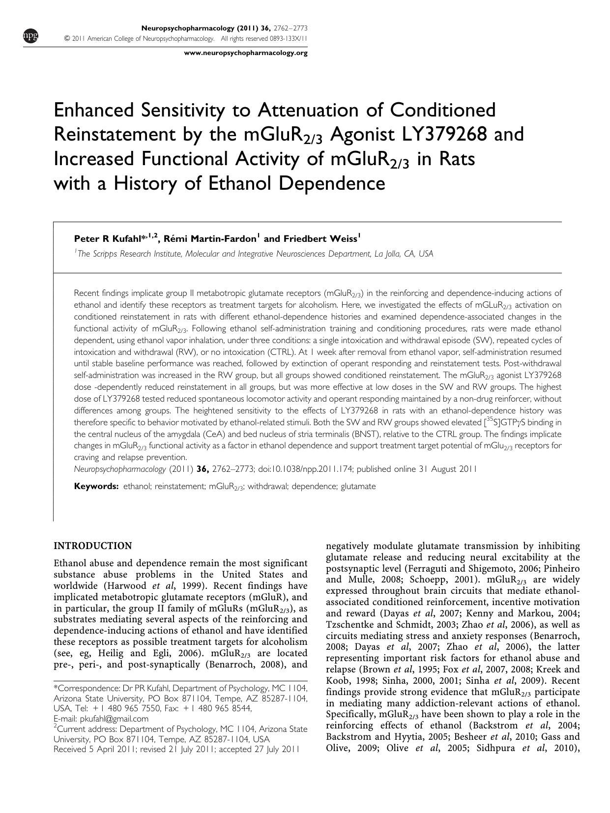 Enhanced Sensitivity to Attenuation of Conditioned Reinstatement by the mGluR2&sol;3 Agonist LY379268 and Increased Functional Activity of mGluR2&sol;3 in Rats with a History of Ethanol Dependence by Peter R Kufahl & R&&eacute;mi Martin-Fardon & Friedbert Weiss