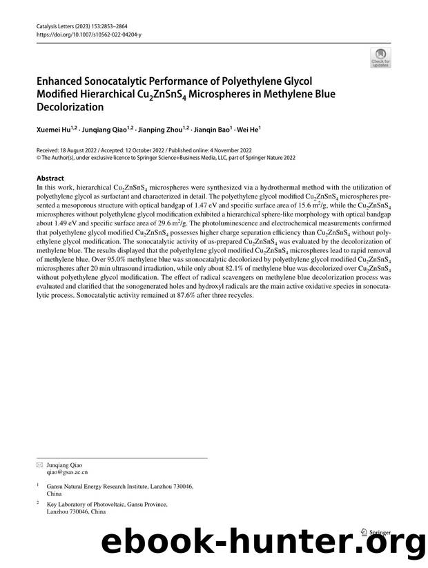 Enhanced Sonocatalytic Performance of Polyethylene Glycol Modified Hierarchical Cu2ZnSnS4 Microspheres in Methylene Blue Decolorization by Xuemei Hu & Junqiang Qiao & Jianping Zhou & Jianqin Bao & Wei He