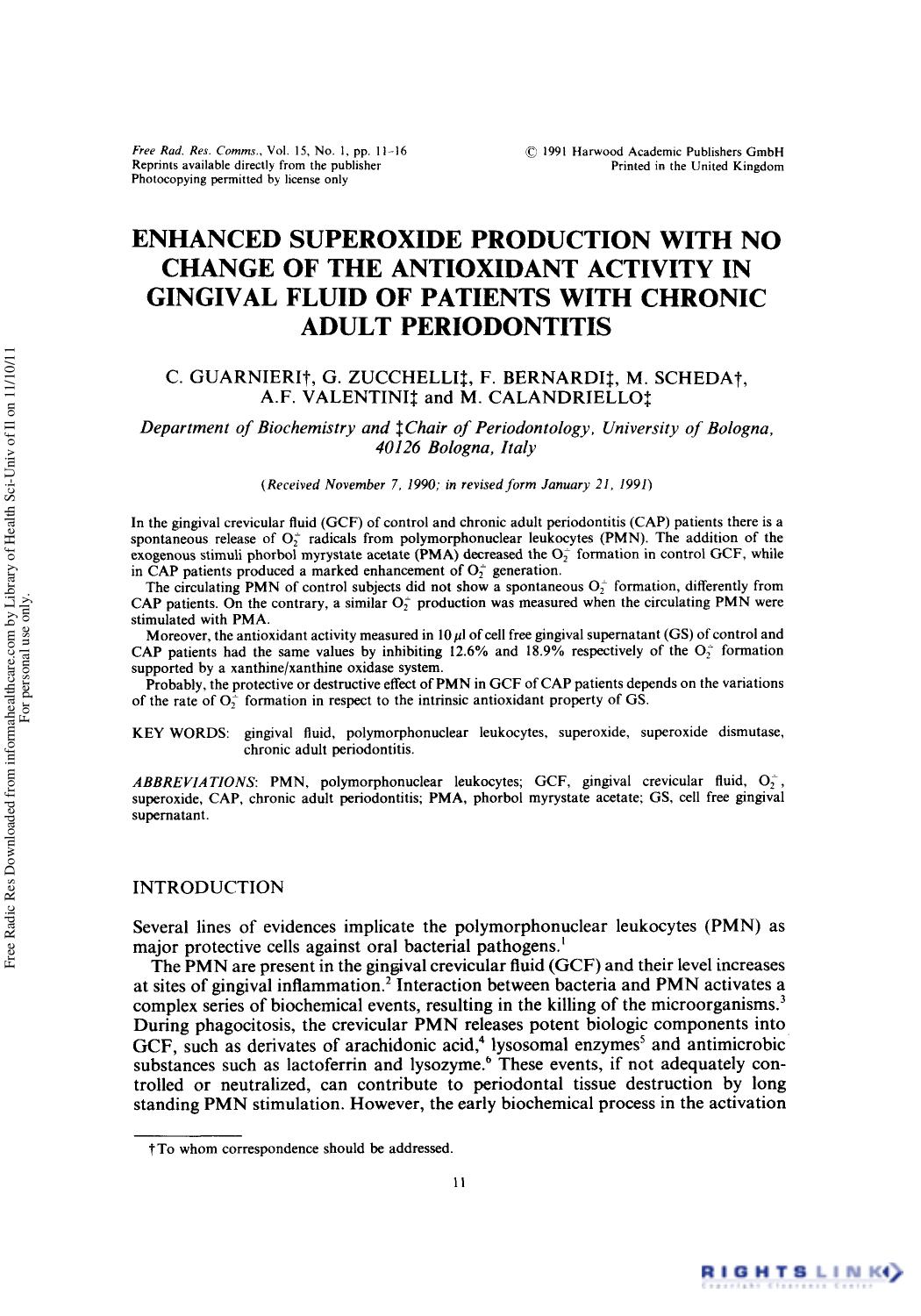 Enhanced Superoxide Production with on Change of the Antioxidant Activity in Gingival Fluid of Patients with Chronic Adult Periodontitis by C. Guarnieri1† G. Zucchelli2 F. Bernardi2 M. Scheda1 A. F. Valentini2 & M. Calandriello2