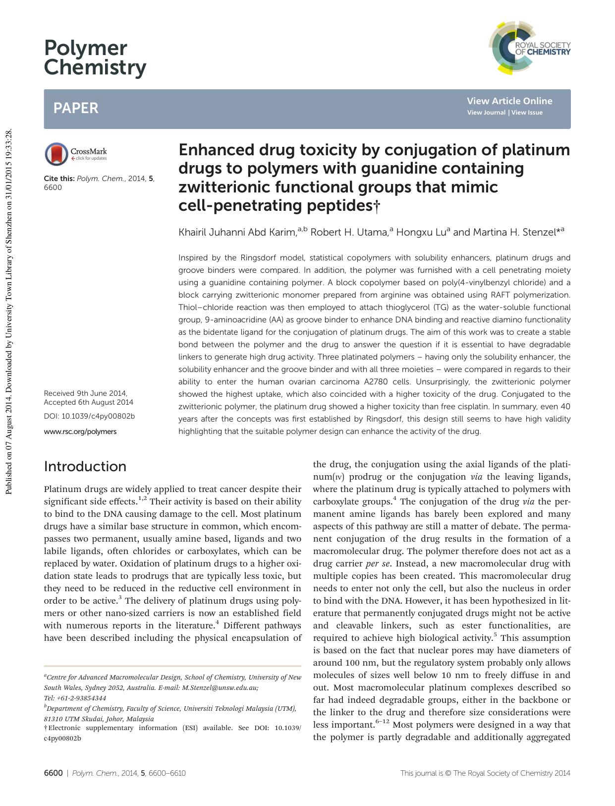 Enhanced drug toxicity by conjugation of platinum drugs to polymers with guanidine containing zwitterionic functional groups that mimic cell-penetrating peptides by Khairil Juhanni Abd Karim Robert H. Utama Hongxu Lu Martina H. Stenzel