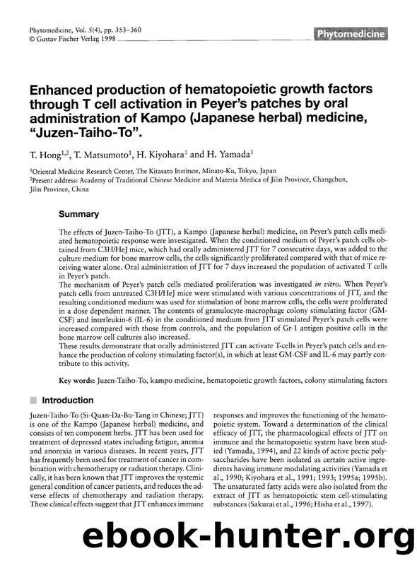Enhanced production of hematopoietic growth factors through T cell activation in Peyerâs patches by oral administration of Kampo (Japanese herbal) medicine, âJuzen-Taiho-Toâ by T. Hong & T. Matsumoto & H. Kiyohara & H. Yamada