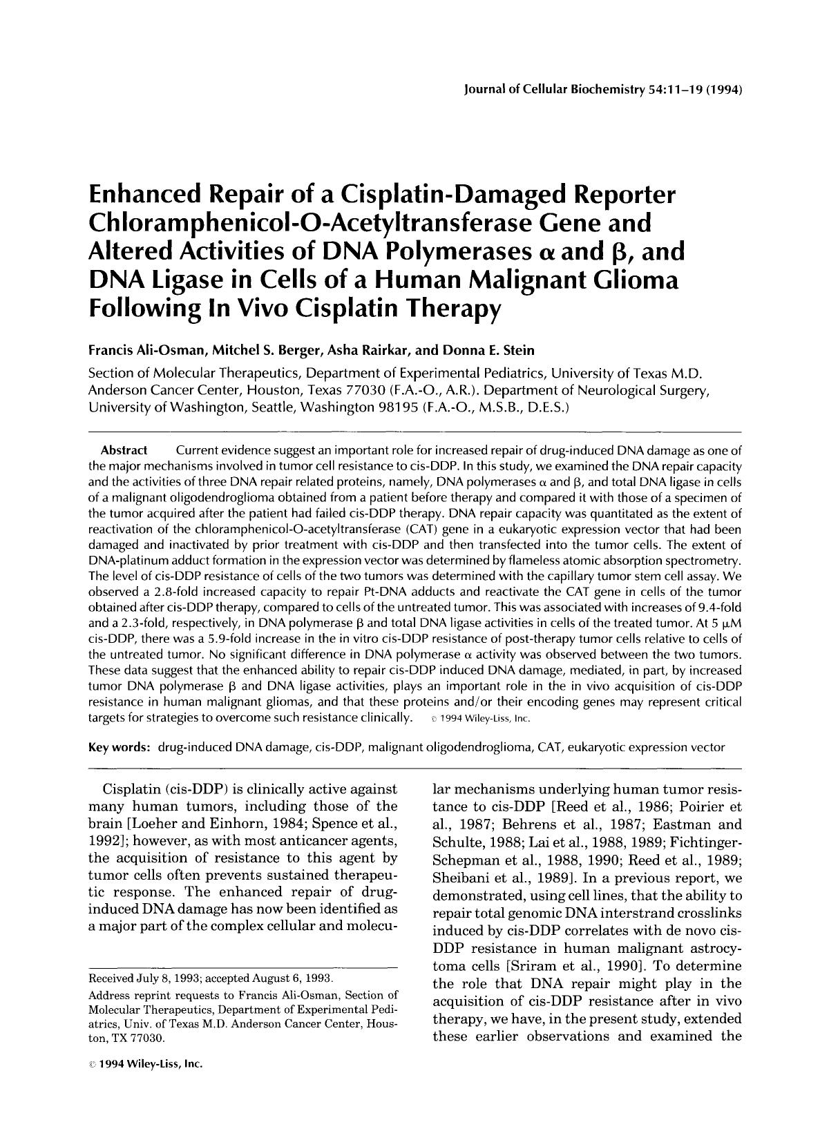 Enhanced repair of a cisplatin-damaged reporter chloramphenicol-O-acetyltransferase gene and altered activities of DNA polymerases [alpha] and [beta], and DNA ligase in cells of a by Unknown