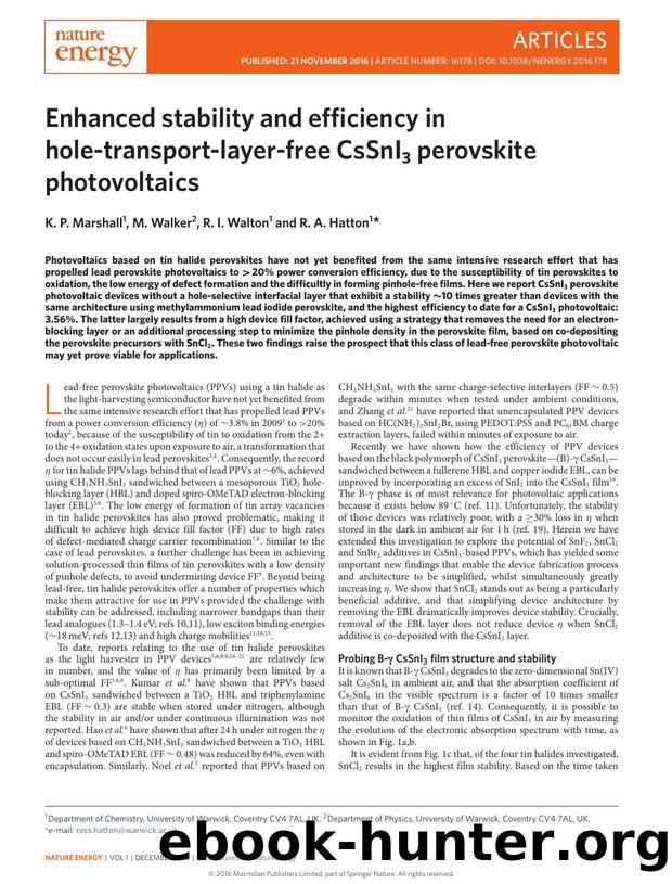 Enhanced stability and efficiency in hole-transport-layer-free CsSnI3 perovskite photovoltaics by K. P. Marshall; M. Walker; R. I. Walton; R. A. Hatton